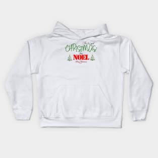 Christmas T - Shirt - Christmas has Noel Kids Hoodie